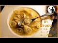 🇮🇹⛄️【カペレッティ イン ブロード/Cappelletti in brodo】スープ編 イタリア伝統料理 #49