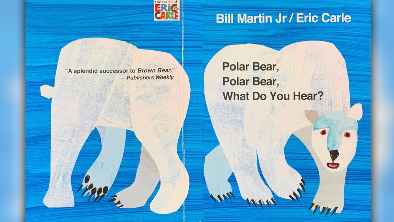 Polar Bear, Polar Bear, What Do You Hear? YouTube