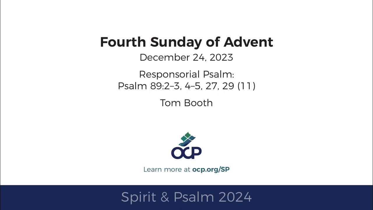 Spirit & Psalm 4th Sunday of Advent, 2024 Year B Psalm 89 Booth YouTube