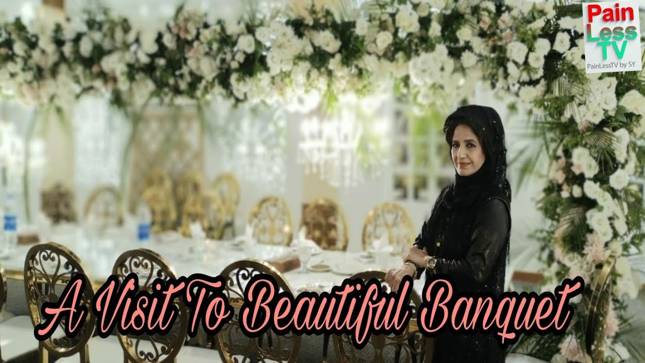 A Visit To Beautiful Banquet In Urdu Hindi Vlog Vlogs Vlog Video a-visit-to-beautiful-banquet-in-urdu-hindi-vlog-vlogs-vlog-video