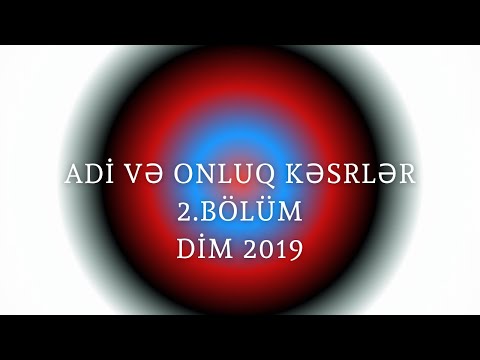 Adi və onluq kəsrlər 2  BÖLÜM