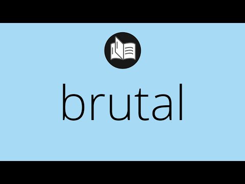 Vídeo: O significado de brutal?