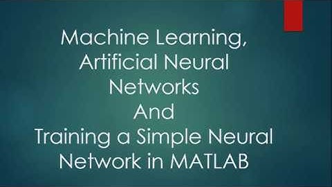 Training Neural Network in Matlab | Machine Learning | Artificial Neural Network | MATLAB