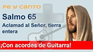 Miniatura del video "Salmo 65 Aclamad al Señor Tierra Entera"