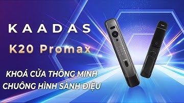 GIỚI THIỆU KHÓA THÔNG MINH NHẬN DIỆN GƯƠNG MẶT K20 PRO MAX