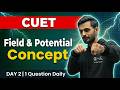 DAY 2 ⚡ Relation Between Electric Field & Potential | CUET PYQ Trick 🔥