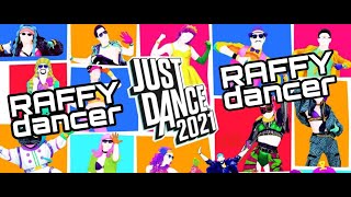 JUST DANCE® 2021 + UNLIMITED - REQUEST YOUR SONG - RAFFYdancer LIVE 36 