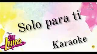 Soy Luna 2 - Solo para ti (Instrumental/Karaoke) Resimi