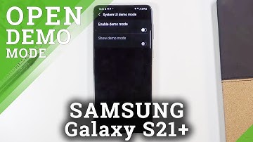 Demo Mode in SAMSUNG Galaxy S21+ - Enable Floor / Kiosk Mode