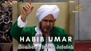 Detik-detik Habib Umar bin Hafidz membaca Dzikir Jalalah