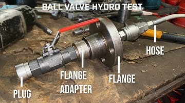 Ball valve pressure testing. How to test a ball valve. Ball valve hydro testing. API 598 testing