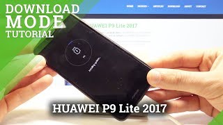 How to Boot the Download Mode on HUAWEI P9 Lite 2017 - Flash Firmware Mode
