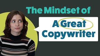 The Mindset of a Successful Advertising Copywriter | Things you can do now to get better faster