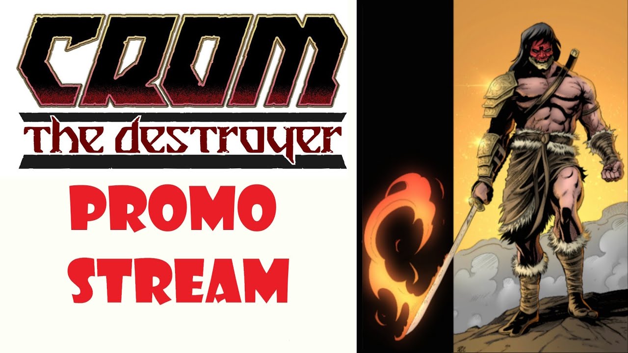 16 Day ‘till the Coming of CROM: The Destroyer