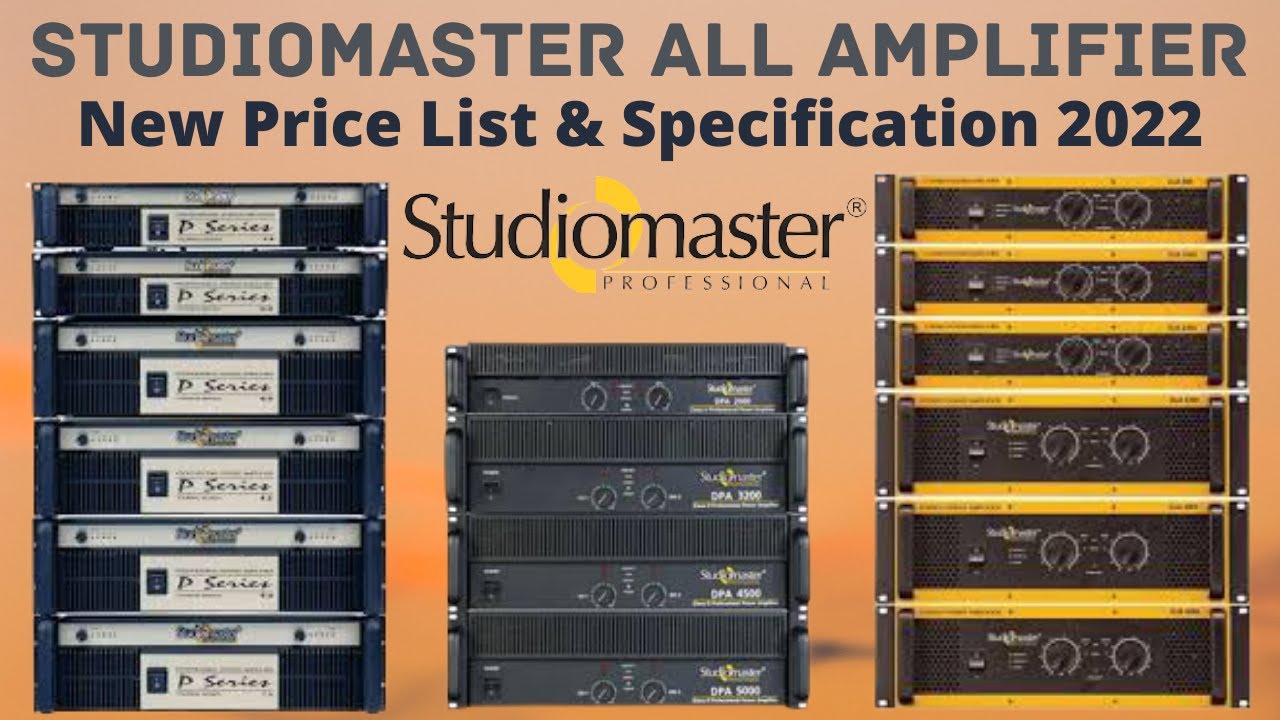 Studiomaster All Amplifier New Price List Specification 2022 Studiomaster All Amplifier New Price List Specification 2022
