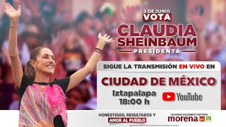 Claudia Sheinbaum En Vivo Mitin en Iztapalapa, Ciudad de México