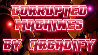 Fnaf Security Breach - Corrupted Machines By Arcadify Music Video