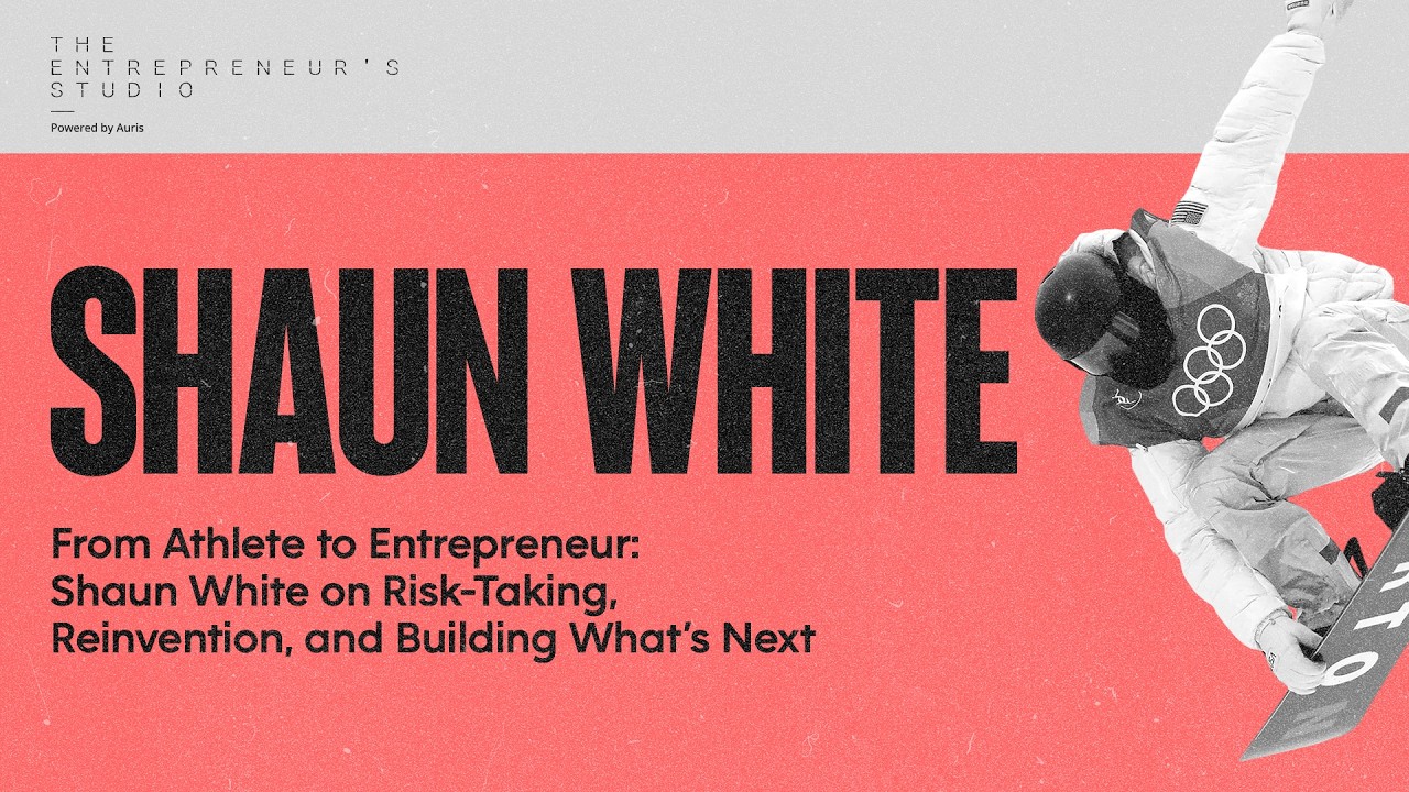 From Athlete to Entrepreneur: Shaun White on Risk-Taking, Reinvention, and Building What’s Next