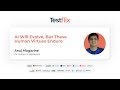 Human Virtues That AI Can’t Replace | Anuj Magazine | #Testflix2024