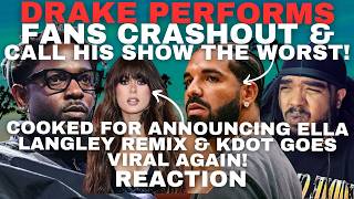 Drake COOKED By Fans For Ella Langley Remix, Fans Say He Got The Worst Show & Kendrick Viral Again!
