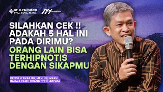 DENGAN SIKAP INI MENUNJUKKAN  BAHWA KAMU ORANG BERKHARISMA - Ngaji Filsafat | Dr Fahruddin Faiz