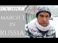 Snowstorm | This Is What March Looks Like In Russia | Russian Winter | Indian In Russia | ZakiAshkim