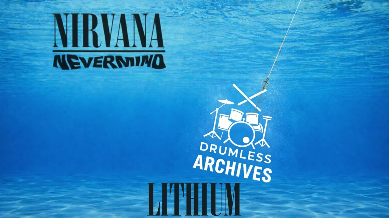 Lithium - Drumless Track | Nevermind | Nirvana