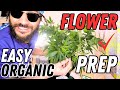 Seed to harvest series   organic flower prep