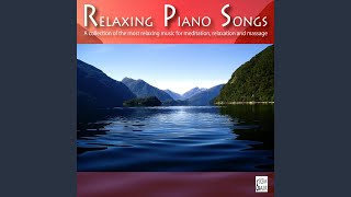 Video thumbnail of "Relaxing Piano Songs - Relaxing Piano Music"