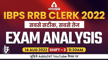 IBPS RRB Clerk Exam Analysis (14 Aug 2022, 2nd Shift) | Asked Questions & Expected Cut Off