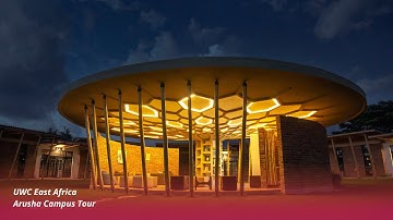 Life at UWC East Africa | Arusha Campus Tour