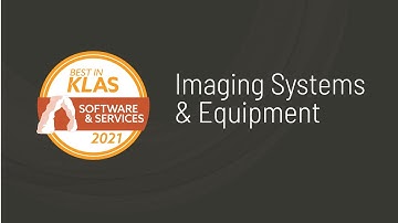 2021 Best in KLAS Awards: Imaging Systems & Equipment