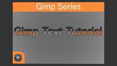 Gimp Tutorial - Multi colored text