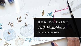 How to Draw & Paint Fall Pumpkins in Watercolour - Beginner Tutorial