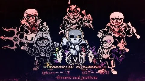 【Karmatic Time Trio Vs Murder Time Trio: Ultimate Editon】Phase 1.5(OST-003): Threats and Justice V2