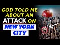 I Saw an Attack on New York City - Prophecy | Troy Black