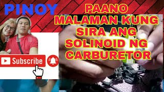 PAANO MALAMAN KUNG SIRA ANG SOLINOID NG CARBURETOR NG SASAKYAN/LEO TV PINOY