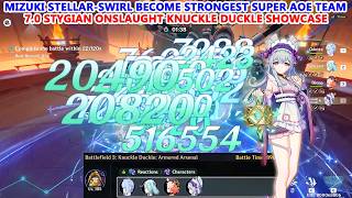 Mizuki Stellar-Swirl become Strongest Super AOE Team : 7.0 Stygian Onslaught Knuckle Duckle Showcase