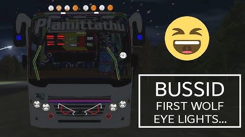 BUSSID FIRST WOLF EYE LIGHTS PREVIEW VIDEO... zedpro mod...