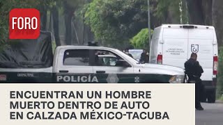 Hallan persona muerta en automóvil en calzada México-Tacuba - A las Tres