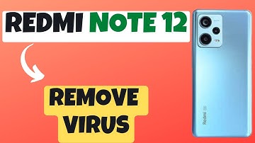 How To Get Rid Of Malware Or Virus On Redmi Note 12  || Scan and Remove Virus