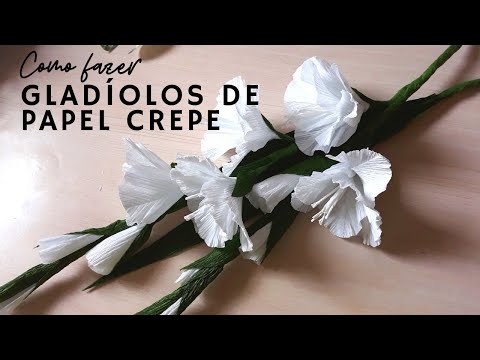 Como fazer gladíolos de papel crepe | How To Make Gladiolus Paper Flower #crepepaperflower