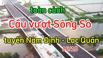 Cầu vượt Sông Sò mới nhất thuộc tuyến Nam Định Lạc Quần - đường bộ ven biển.