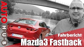 Der Mazda3 Fastback 2021. Diese 6 Punkte gefallen mir besonders gut.
