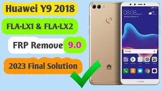 Huawei Y9 2018 (FLA-LX1 FLA-LX2) Frp Bypass Latest Security 2023