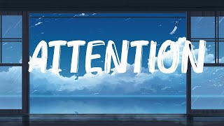 Charlie Puth - Attention (Lyrics) 🍀Songs with lyrics