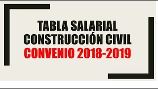 Tabla Salarial Construcción Civil Convenio 2018-2019 (Parte 1) screenshot 4