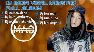 DJ INDIA NAINOWALE NE X HOM TEREBEM NONSTOP FULL ALBUM VIRAL TIKTOK 2021