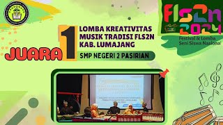 JUARA 1 LOMBA MUSIK TRADISIONAL FLS2N 2024 TINGKAT KABUPATEN LUMAJANG