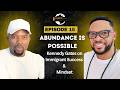 Abundance is Possible - Kennedy Gates Speaks on Immigrant Success and Mindset